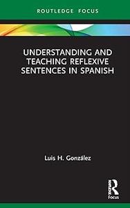 Understanding and Teaching Reflexive Sentences in Spanish