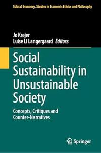 Social Sustainability in Unsustainable Society