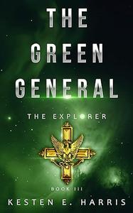 The Green General The Explorer Book 3