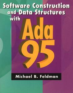Software Construction and Data Structures with Ada 95 (2nd Edition)