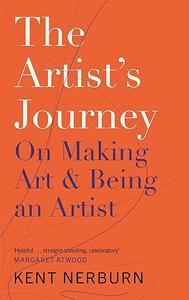 The Artist’s Journey On Making Art & Being an Artist
