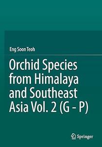 Orchid Species from Himalaya and Southeast Asia Vol. 2 (G – P)