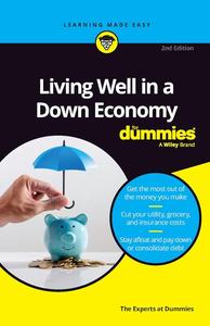 Living Well in a Down Economy For Dummies (For Dummies-Business & Personal Finance)
