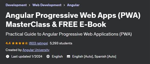 Angular Progressive Web Apps (PWA) MasterClass & FREE E–Book