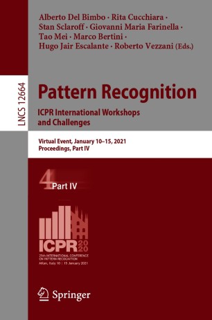 Pattern Recognition. ICPR International Workshops and Challenges (Part IV)