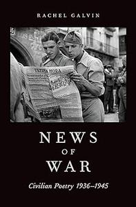 News of War Civilian Poetry 1936-1945