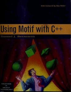 Using Motif with C++ (SIGS Advances in Object Technology)
