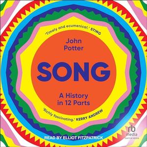 Song A History in 12 Parts [Audiobook]