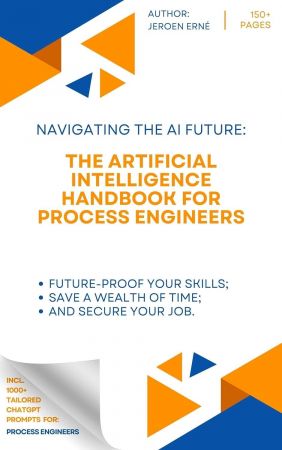 The Artificial Intelligence Handbook for Process Engineers