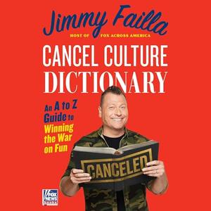Cancel Culture Dictionary An A to Z Guide to Winning the War on Fun [Audiobook]