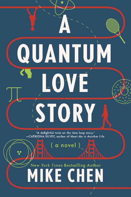 A Quantum Love Story by Mike Chen 26a9ed6d733eedb969e0b3d61f476f9a