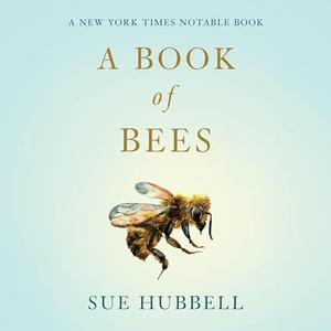 A Book of Bees And How to Keep Them [Audiobook]