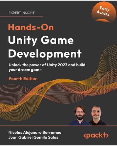 Hands-On Unity Game Development - 4th Edition (Early Release) (True EPUB)