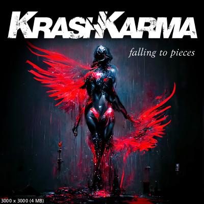Krashkarma - Falling To Pieces (2023)