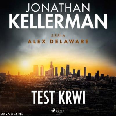 Kellerman Jonathan - Alex Delaware Tom 02 Test krwi