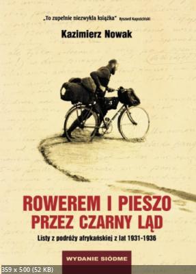 Nowak Kazimierz - Rowerem i pieszo przez Czarny Ląd