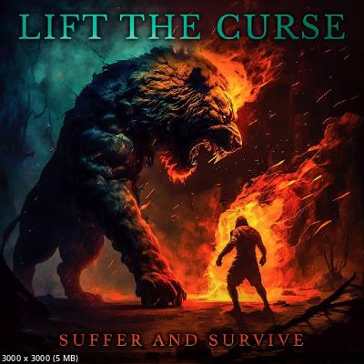 Lift the Curse - Suffer and Survive (2023)