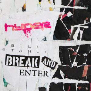 Hyper - Break and Enter (feat. Blue Stahli) (Single) (2023)