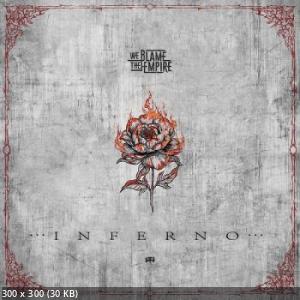 We Blame The Empire - Inferno (2023)