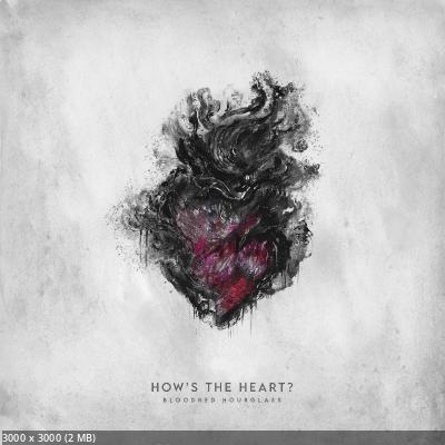 Bloodred Hourglass - How's The Heart? (2023)
