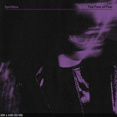 Spiritbox - The Fear of Fear (EP) (2023)