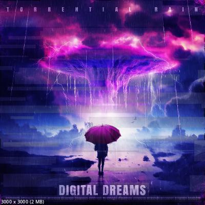 Torrential Rain - Digital Dreams (2023)
