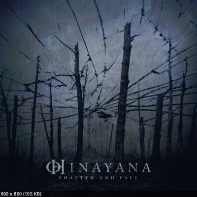 Hinayana - Shatter And Fall (2023)