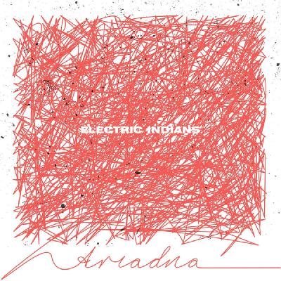Electric Indians - Ariadna [Single] (2023)