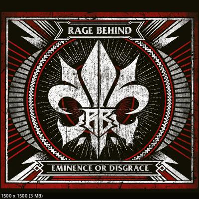 Rage Behind - Eminence Or Disgrace (2023)