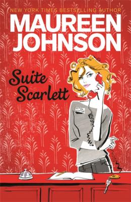 Suite Scarlett by Maureen Johnson