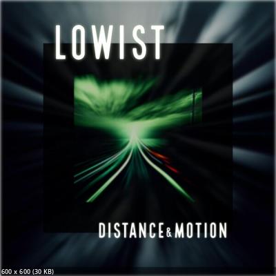 Lowist - Distance & Motion (EP) (2024)
