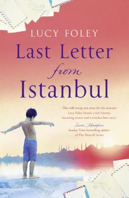 Last Letter from Istanbul by Lucy Foley